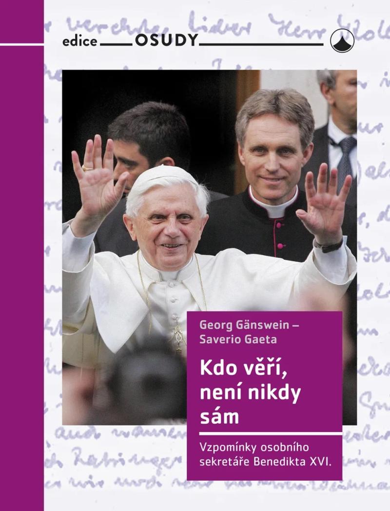 Obrázok Kdo věří, není nikdy sám - Vzpomínky osobního sekretáře Benedikta XVI.