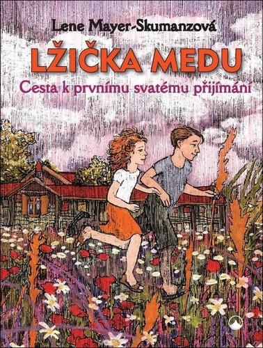 Obrázok Lžička medu - Cesta k prvnímu svatému přijímání