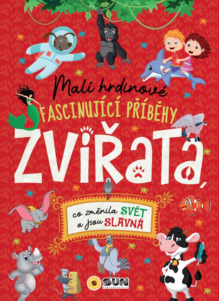 Obrázok Malí hrdinové Zvířata - Fascinující příběhy