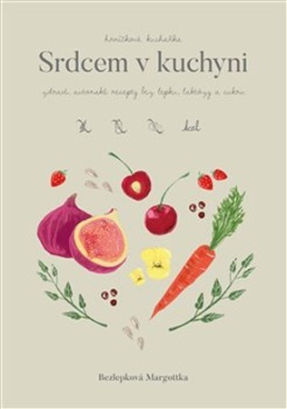 Obrázok Hrníčková kuchařka: Srdcem v kuchyni - Zdravé, autorské recepty bez lepku, laktózy a cukru