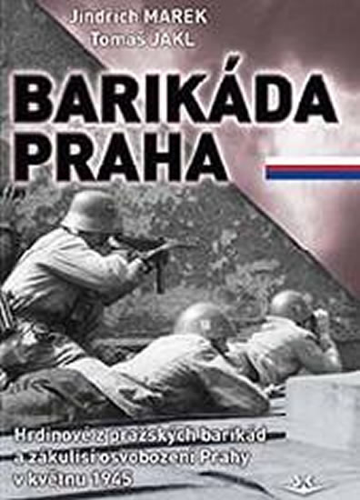 Obrázok Barikáda Praha - Hrdinové z pražských ba