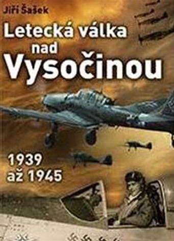 Obrázok Letecká válka nad Vysočinou 1939 až 1945