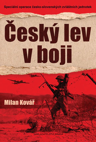 Obrázok Český lev v boji - Speciální operace česko-slovenských zvláštních jednotek