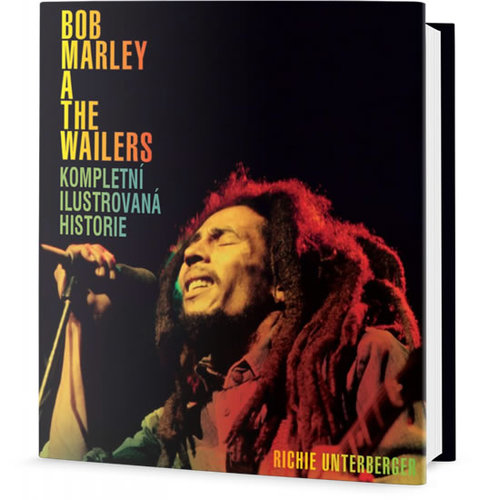 Obrázok Bob Marley and the Wailers - Kompletní ilustrovaná historie