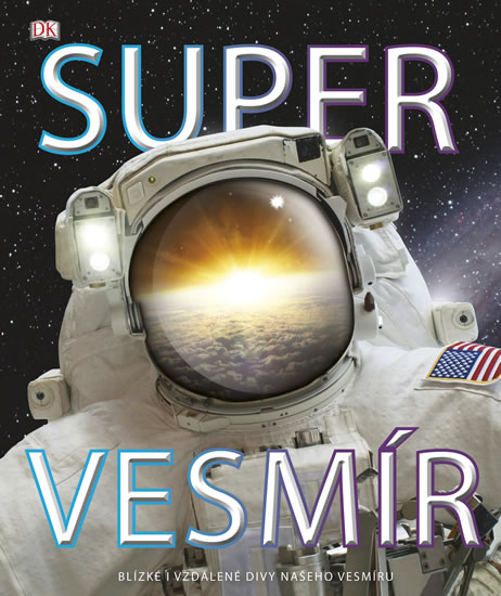 Obrázok Super vesmír - Blízké i vzdálené divy na