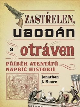 Obrázok Zastřelen, ubodán a otráven - Příběh ate