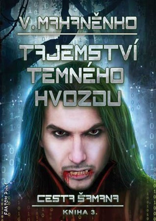Obrázok Cesta šamana 3 - Tajemství Temného hvozdu
