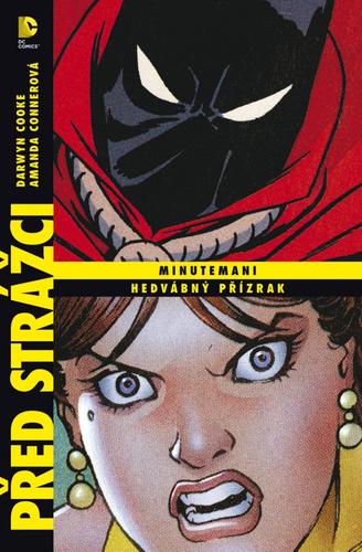 Obrázok Před Strážci: Minutemani - Hedvábný přízrak