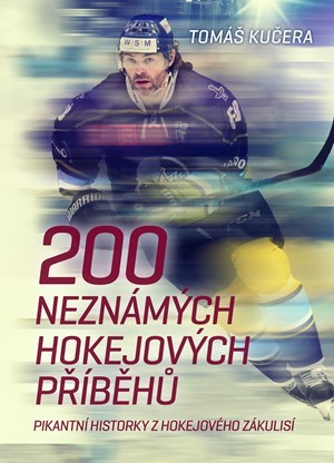 Obrázok 200 neznámých hokejových příběhů 