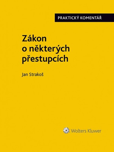 Obrázok Zákon o některých přestupcích (č. 251/2016 Sb.). Praktický komentář