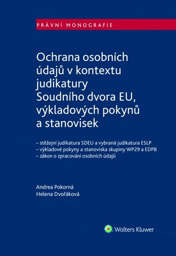 Obrázok Ochrana osobních údajů v kontextu judikatury Soudního dvora EU, výkladových pokynů a stanovisek