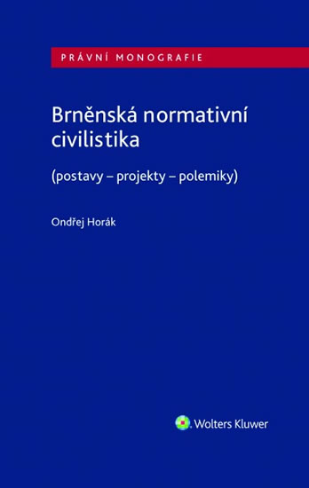 Obrázok Brněnská normativní civilistika (postavy - projekty - polemiky)