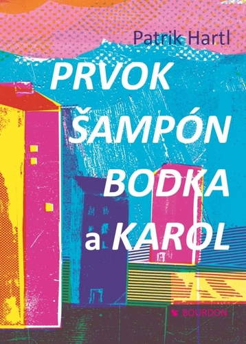 Obrázok Prvok, Šampón, Bodka a Karol