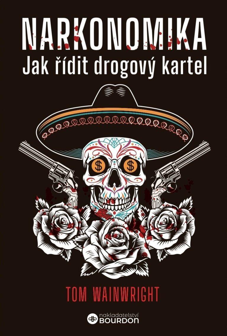 Obrázok Narkonomika - Jak řídit drogový kartel