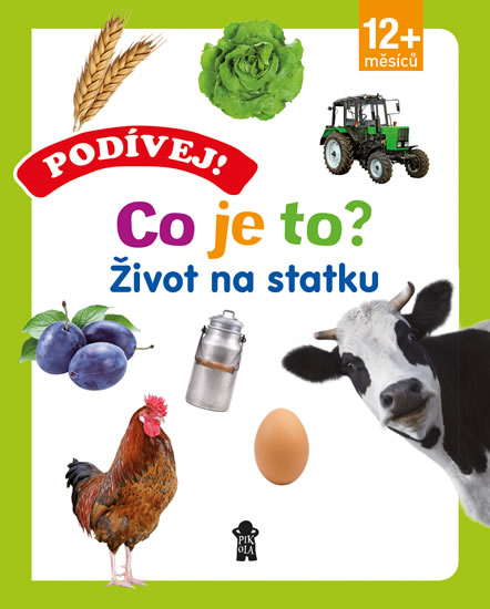 Obrázok Podívej! Co je to? Život na statku