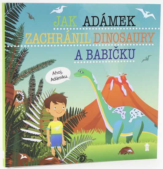 Obrázok Jak Adámek zachránil dinosaury a babičku