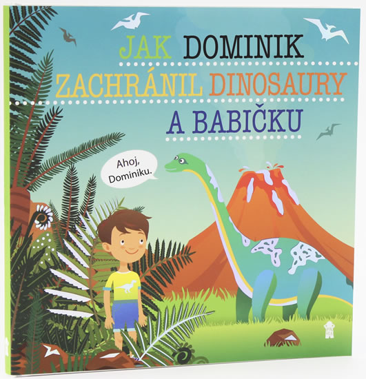 Obrázok Jak Dominik zachránil dinosaury a babičk