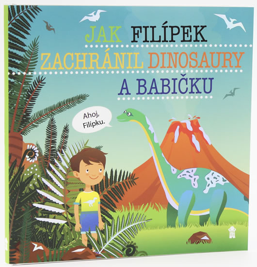 Obrázok Jak Filípek zachránil dinosaury a babičk