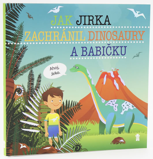 Obrázok Jak Jirka zachránil dinosaury a babičku