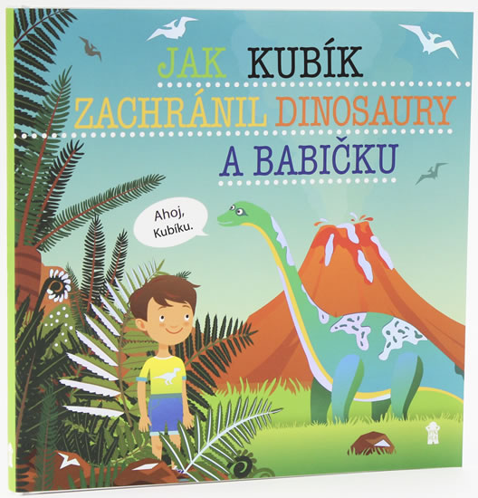 Obrázok Jak Kubík zachránil dinosaury a babičku