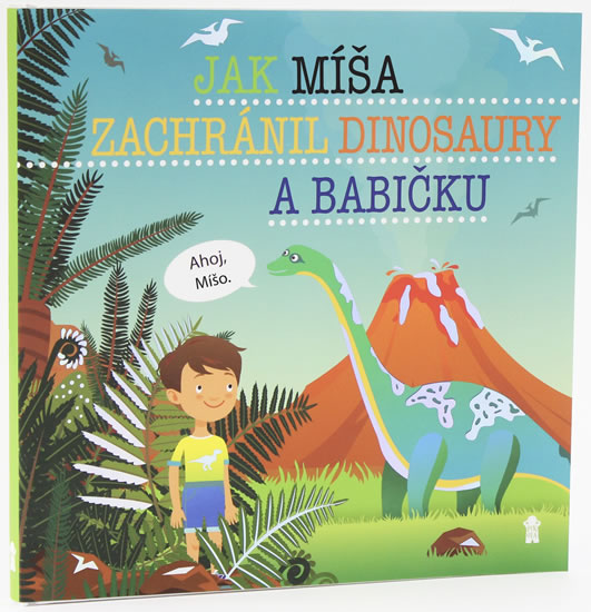 Obrázok Jak Míša zachránil dinosaury a babičku