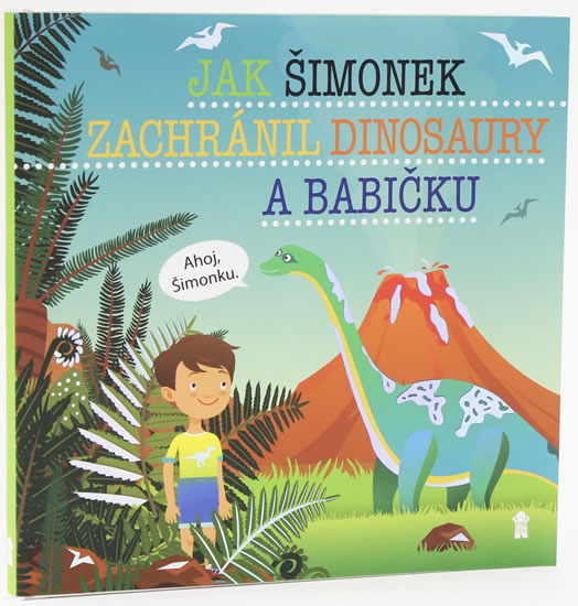 Obrázok Jak Šimonek zachránil dinosaury a babičk