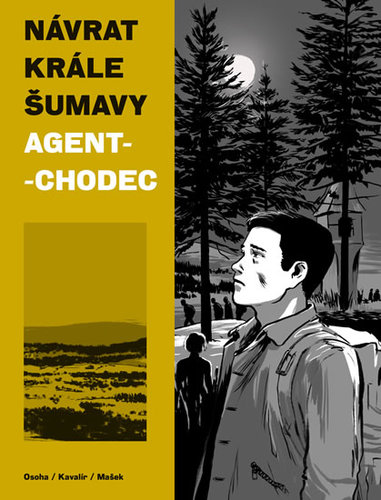 Obrázok Návrat Krále Šumavy 2: Agent-chodec