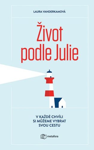 Obrázok Život podle Julie - V každé chvíli si můžeme vybrat svou cestu