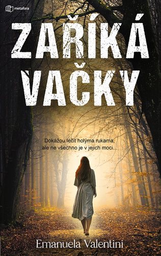 Obrázok Zaříkávačky - Dokážou léčit holýma rukama, ale ne všechno je v jejich moci...