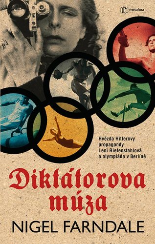 Obrázok Diktátorova múza - Hvězda Hitlerovy propagandy Leni Riefenstahlová a olympiáda v Beríně