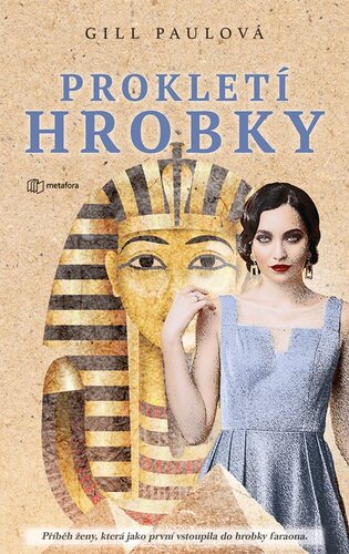 Obrázok Prokletí hrobky - Příběh ženy, která jako první vstoupila do hrobky faraona