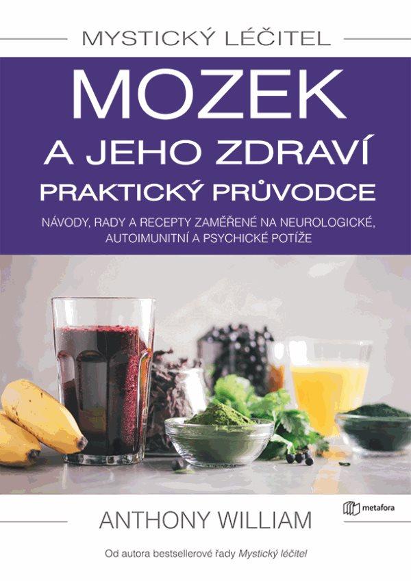 Obrázok Mystický léčitel - Mozek a jeho zdraví praktický průvodce