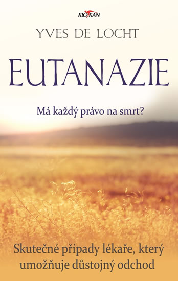 Obrázok Eutanazie - Skutečné případy lékaře umožňujícího důstojný odchod