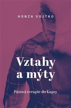 Obrázok Vztahy a mýty - Párová terapie do kapsy