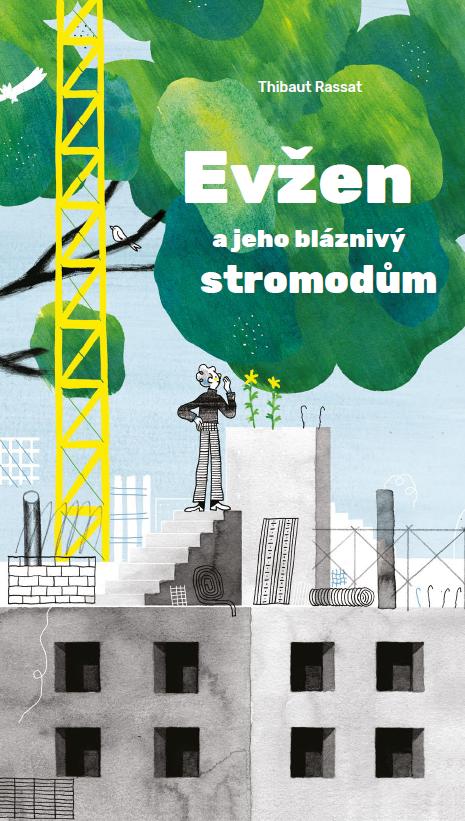 Obrázok Evžen a jeho bláznivý stromodům