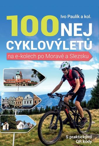 Obrázok 100 nej cyklovýletů na e-kolech po Moravě a Slezsku