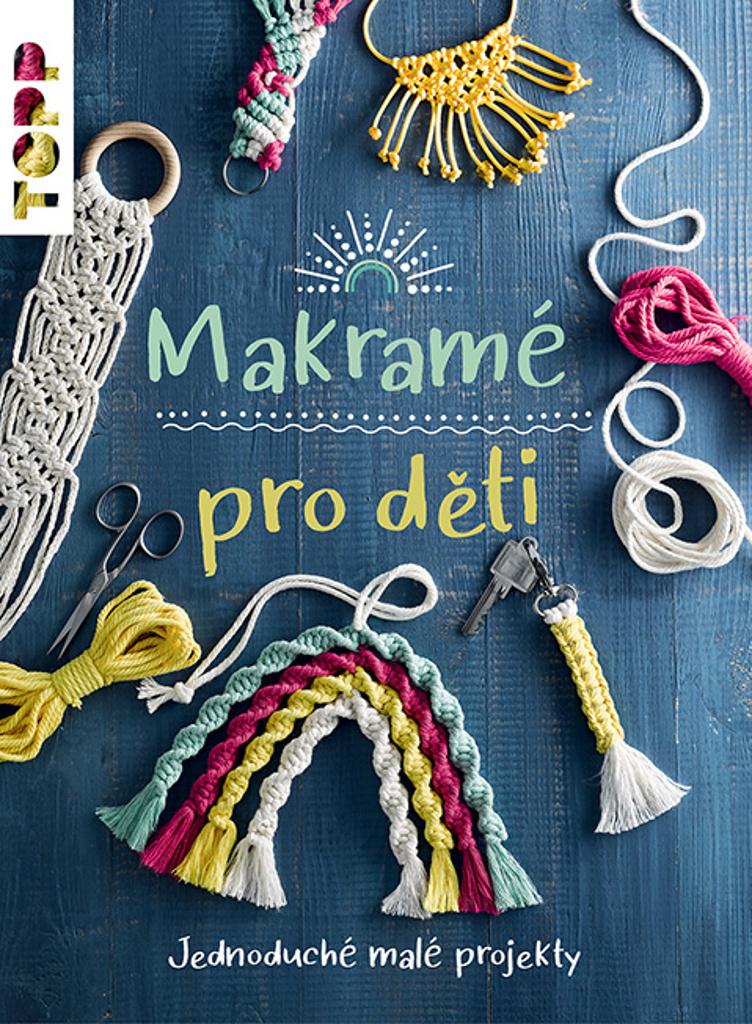 Obrázok Makramé pro děti - Jednoduché malé projekty