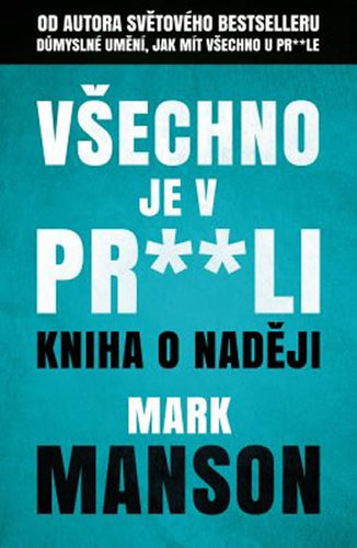 Obrázok Všechno je v pr**li - Kniha o naději