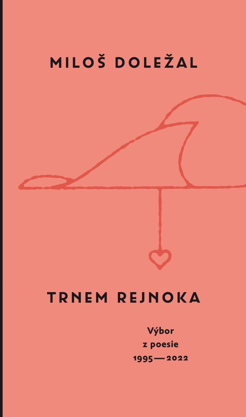 Obrázok Trnem rejnoka - Vy´bor z poesie 1995-2022