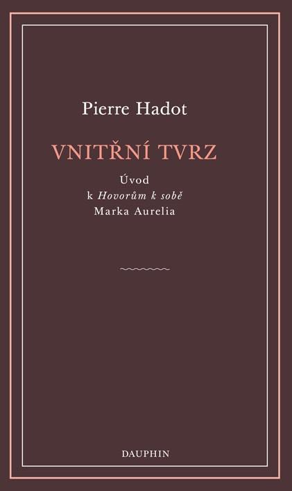 Obrázok Vnitřní tvrz - Úvod k Hovorům k sobě Marka Aurelia