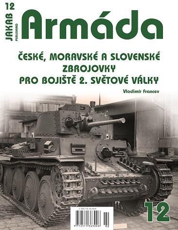 Obrázok Armáda 12 - České, moravské a slovenské zbrojovky pro bojiště 2. světové války