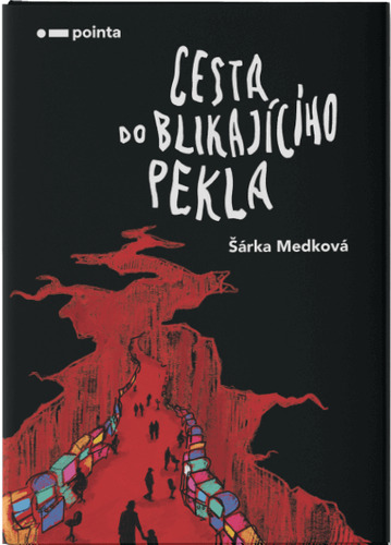 Obrázok Cesta do blikajícího pekla