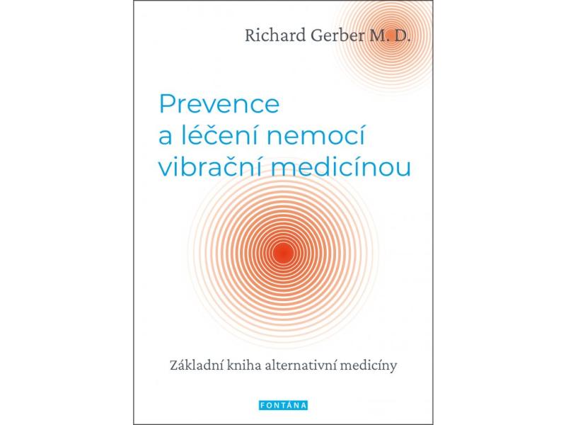 Obrázok Prevence a léčení nemocí vibrační medicínou - Základní kniha alternativní medicíny