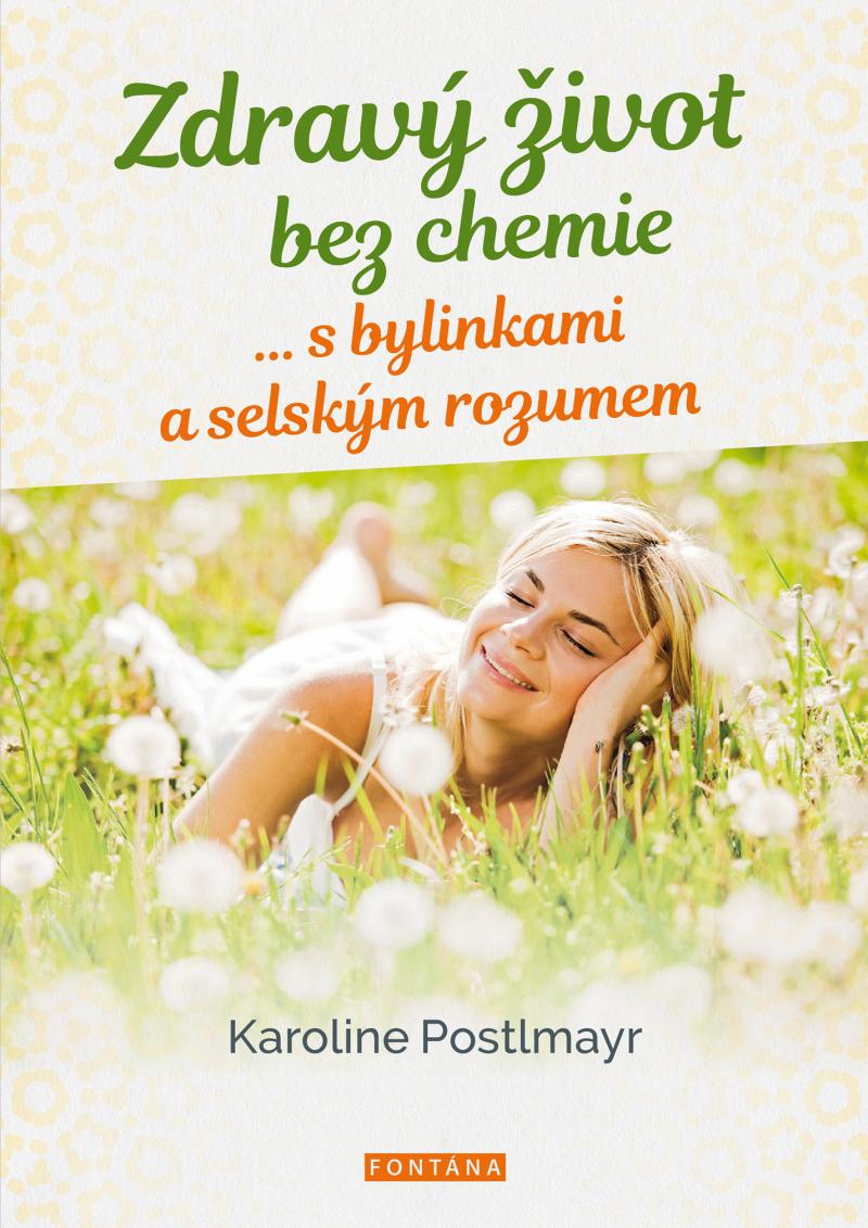 Obrázok Zdravý život bez chemie … s bylinkami a selským rozumem