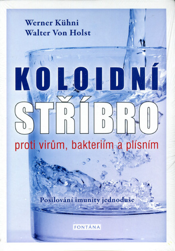 Obrázok Koloidní stříbro proti virům, bakteriím a plísním - Posilování imunity jednoduše