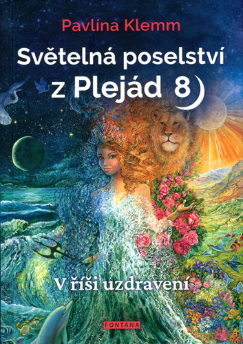 Obrázok Světelná poselství z Plejád 8 - V oblasti léčitelství