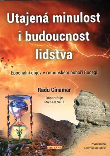 Obrázok Utajená minulost i budoucnost lidstva - Epochální objev v rumunském pohoří Bucegi