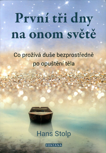 Obrázok První tři dny na onom světě - Co prožívá duše bezprostředně po opuštění těla