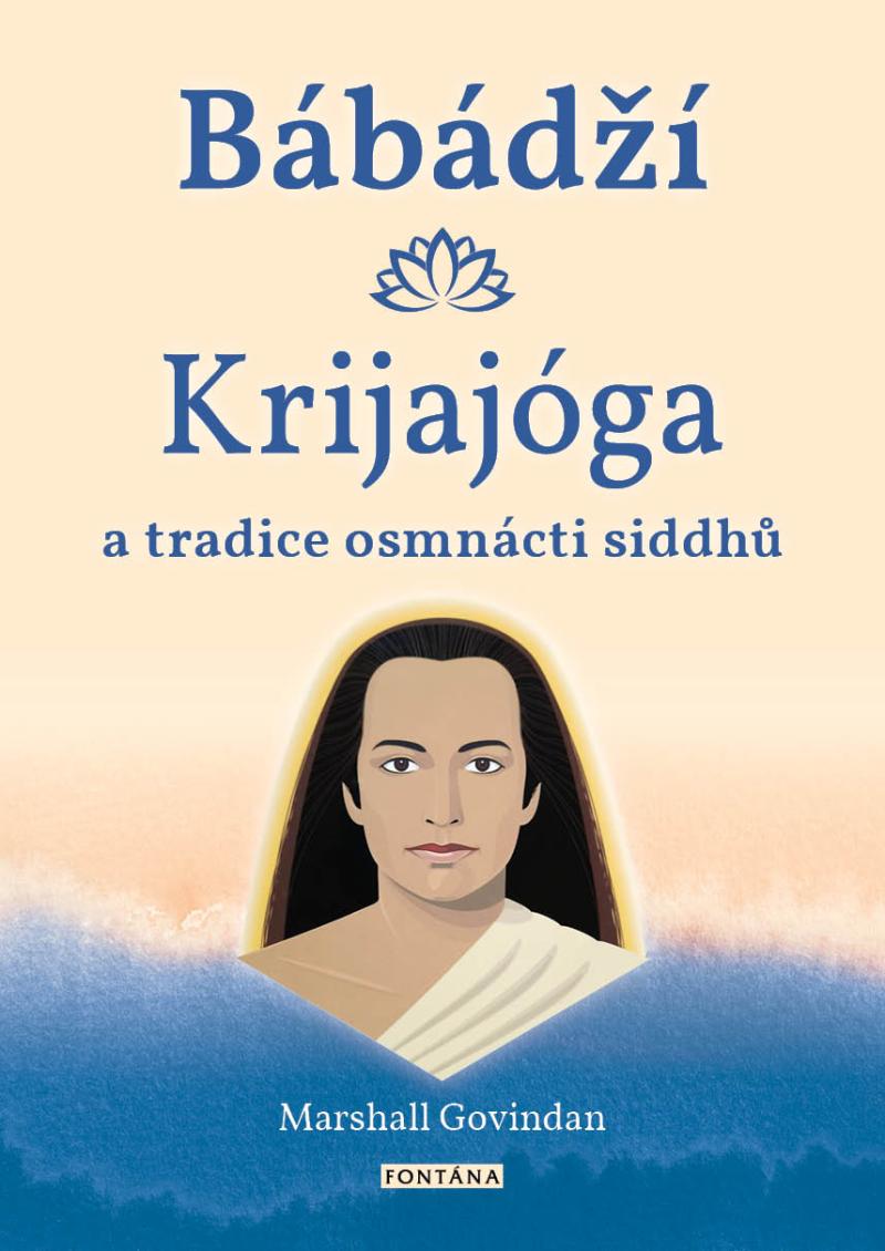 Obrázok Bábádží, krijajóga a tradice osmnácti siddhů
