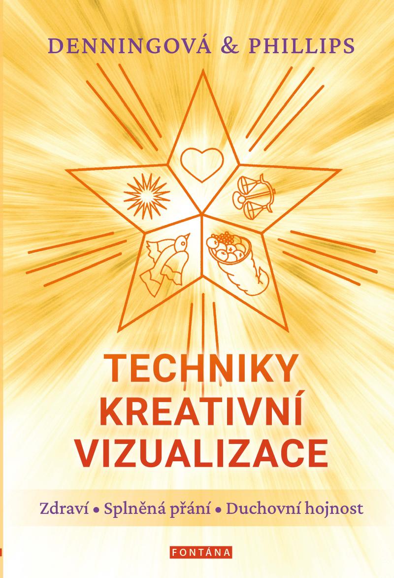 Obrázok Techniky kreativní vizualizace - Zdraví, Splněná přání, Duchovní hojnost